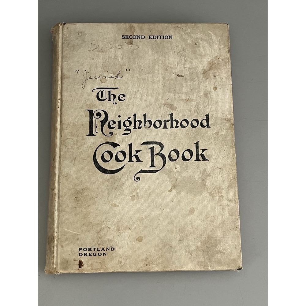 Neighborhood Cook Book Portland Council of Jewish Women 2nd Ed 1914 HC Oregon